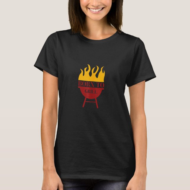 Geboren zum Grillgrill für Pitmasters T-Shirt (Vorderseite)