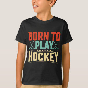 Geboren zum Hockey T-Shirt