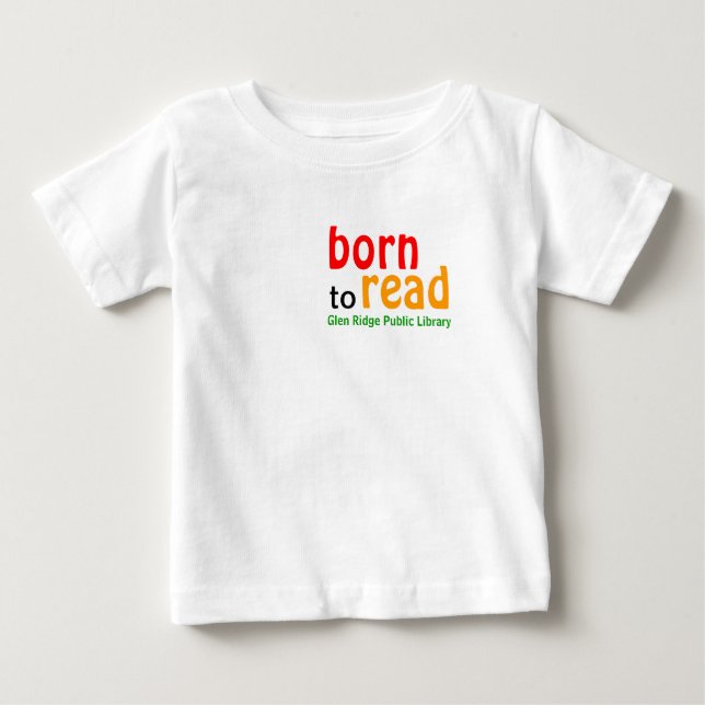 Geboren zum Lesen von Langschläfer-Baby-Shirt Baby T-shirt (Vorderseite)