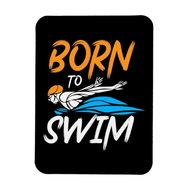 Geboren zum Schwimmen Magnet (Vertikal)