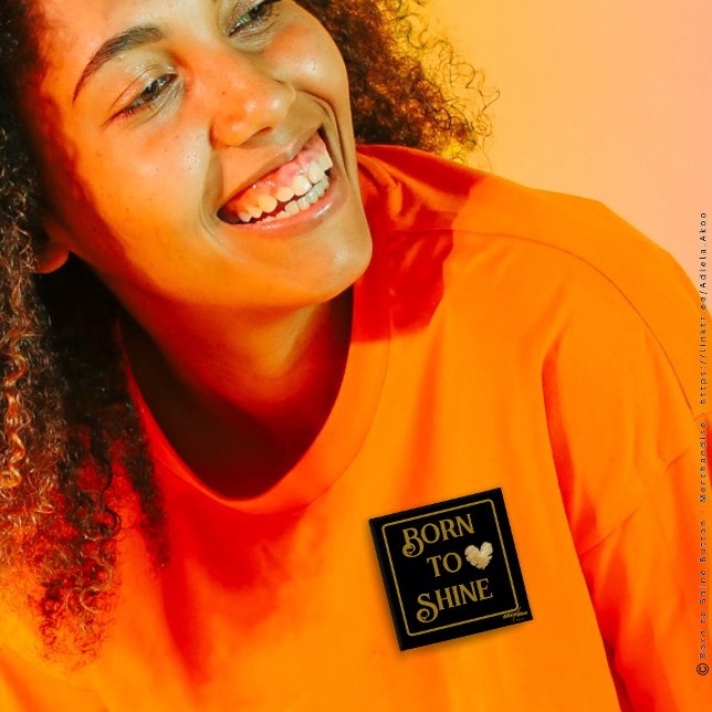 Geboren zum Shine-Button Button (Born to Shine Button by Poet Adiela Akoo. Shop my store 4 more fab finds like mugs, tees, totes, etc)