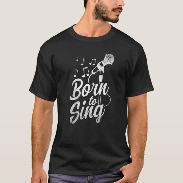 Geboren zum Singen von Mikrofon Singin Notes Opern T-Shirt (Vorderseite)