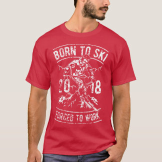 Geboren zum Skifahren T-Shirt