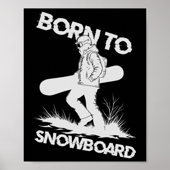 Geboren zum Snowboard Poster (Vorne)
