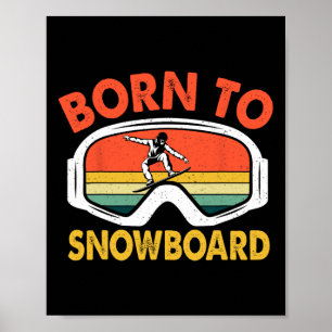 Geboren zum Snowboard Retrosport Snowboarden Poster