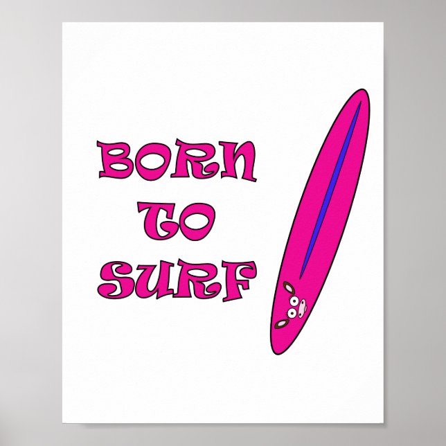 Geboren zum Surfen Mooja Surfboard Weiß Poster (Vorne)