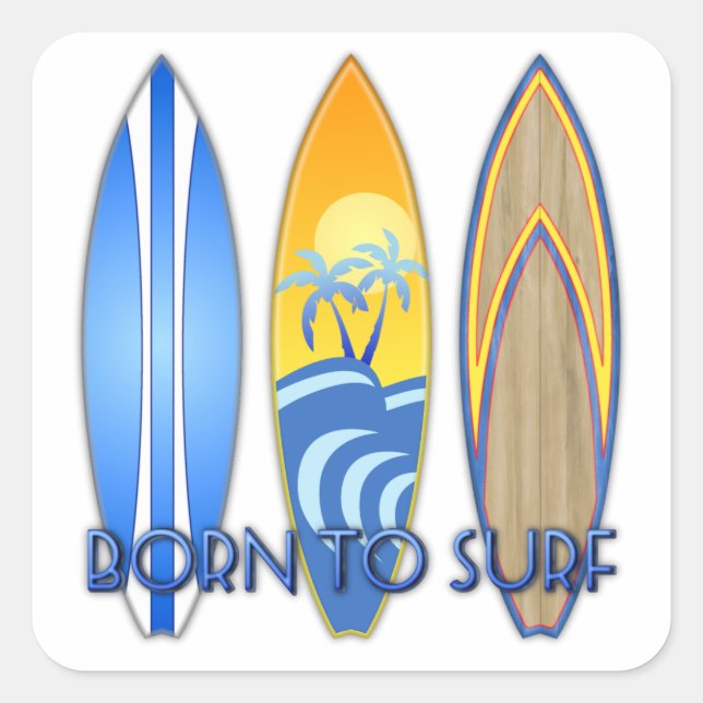 Geboren zum Surfen Quadratischer Aufkleber (Vorderseite)