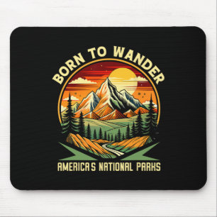 Geboren zum Wandern Amerikas Nationalparks Camping Mousepad