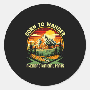 Geboren zum Wandern Amerikas Nationalparks Camping Runder Aufkleber