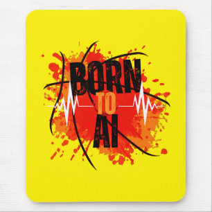 Geboren zur AI Mousepad