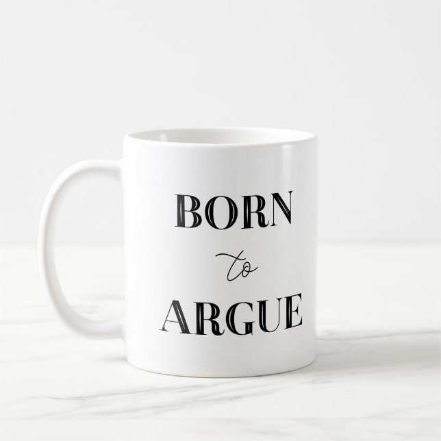 Geboren zur Argue Funny Lawyer GIft Kaffeemaschine Kaffeetasse (Links)