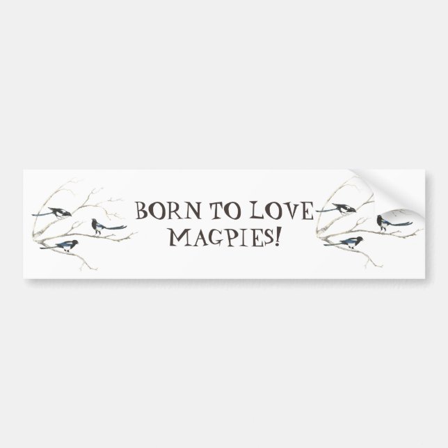GEBOREN ZUR LIEBE MAGPIES BIRD QUOTE ART AUTOAUFKLEBER (Vorne)