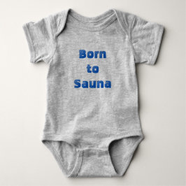 Geboren zur Sauna Baby One-Piece (grau) Baby Strampler