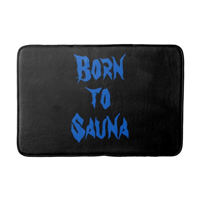 Geboren zur Sauna Finnische Sauna Bad Mat (schwarz Badematte (Vorderseite)