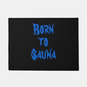 Geboren zur Sauna Finnische Sauna Doormat (Schwarz Fußmatte