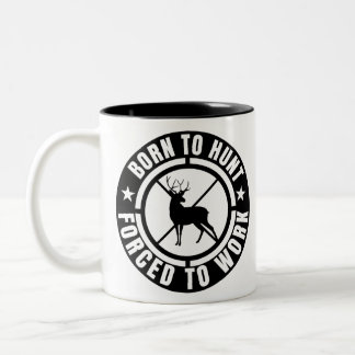 geborene Jagd gezwungen, zu arbeiten Zweifarbige Tasse