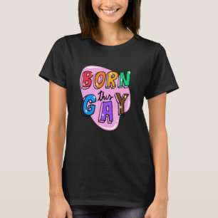 geborene Liebe für schwule Regenbogen T-Shirt