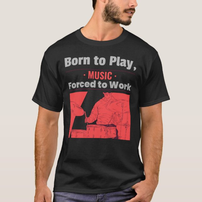 Geborene Wiedergabe von Musik T-Shirt (Vorderseite)