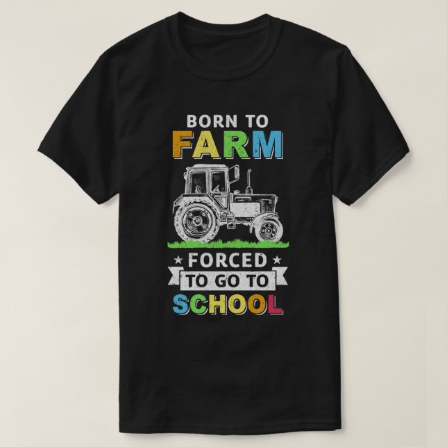 Geborene zu landwirtschaftliche Betriebe gezwungen T-Shirt (Design vorne)