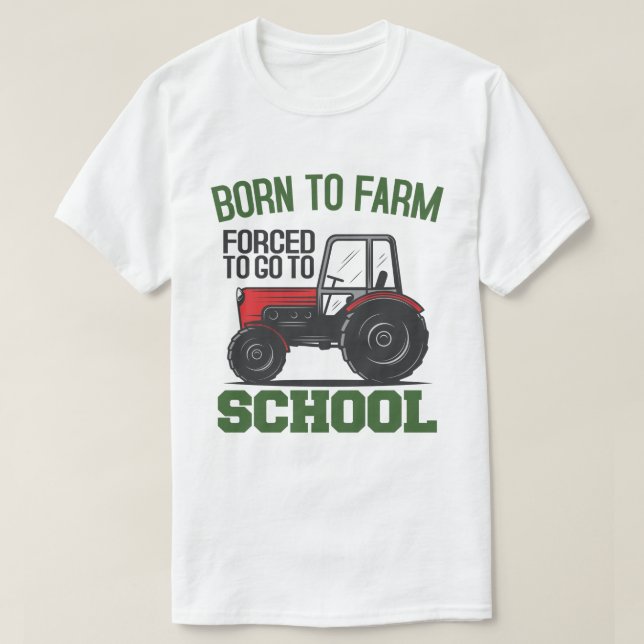 Geborene zu landwirtschaftliche Betriebe gezwungen T-Shirt (Design vorne)