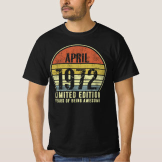 Geborener April 1972 Limited Edition Years of Awe T-Shirt