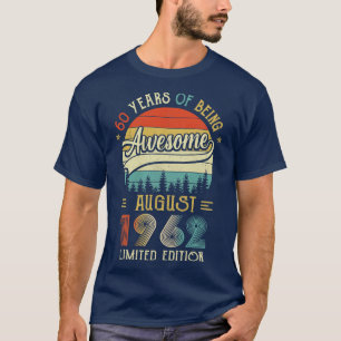 Geborener August 1962 60. Geburtstag 1962 60 Jahre T-Shirt