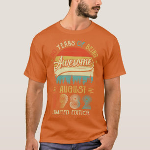 Geborener August 1982 40. Geburtstag 1982 40 Jahre T-Shirt