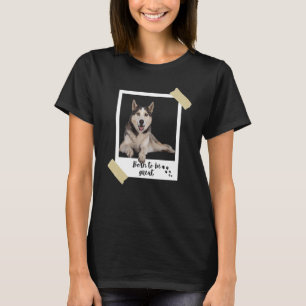 Geborener dieser große Niedliche sibirische Husky T-Shirt