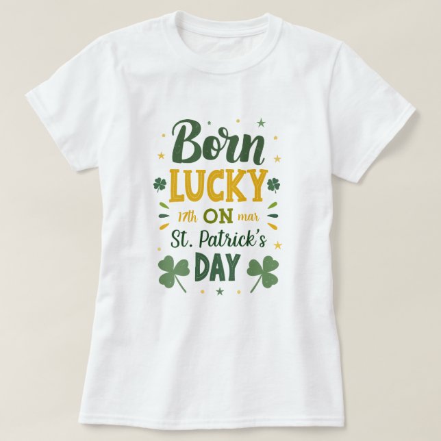 Geborener Geburtstag St Patrick's Day T-Shirt (Design vorne)