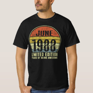 Geborener Juni 1988 Limited Edition Years of Being T-Shirt