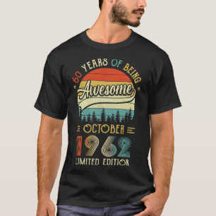Geborener Oktober 1962 60. Geburtstag 1962 60 Ye T-Shirt