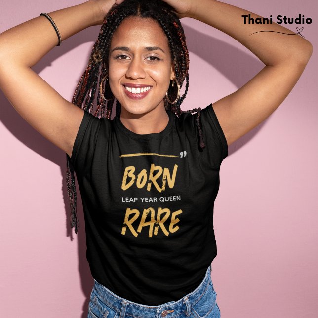 Geborener seltener Sprung Königin 29. Februar Gebu T-Shirt (Von Creator hochgeladen)