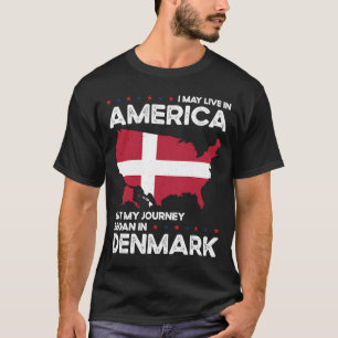 Geborenes Dänisches Dänemark USA Staatsbürgerschaf T-Shirt