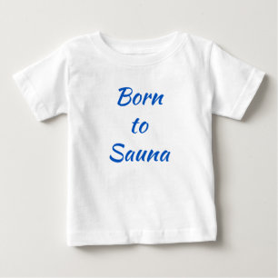 Geborenes finnisches Baby-Shirt in Sauna Baby T-shirt