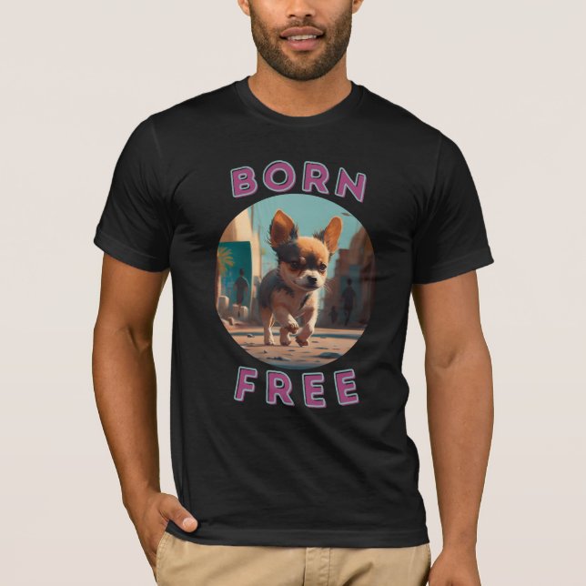 Geborenes Gratis-Baby. Liebe Hunde, Liebe Freiheit T-Shirt (Vorderseite)