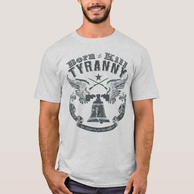 Geborenes Shirt der Tyrannei (Vorderseite)