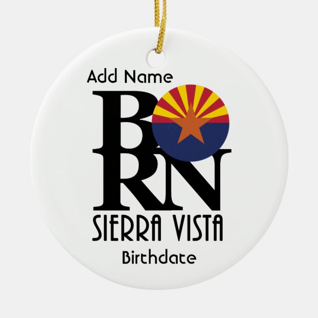 GEBORENES Sierra Vista (mit/individuelle Name und  Keramik Ornament (Vorne)