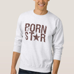 GEBORENES STAR-Shirt - wählen Sie Stil & Farbe Sweatshirt