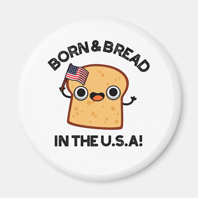 Geborenes und Brot in den USA Funny Food Pub Magnet (Vorne)