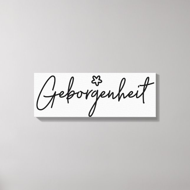 Geborgenheit, deutsches Wort, Sicherheit Leinwanddruck (Vorderseite)