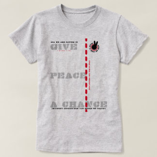 GEBRACHT, FRIEDEN EINE CHANCE (PIWWN) T - Shirt