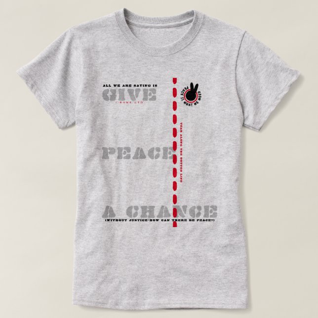 GEBRACHT, FRIEDEN EINE CHANCE (PIWWN) T - Shirt (Design vorne)
