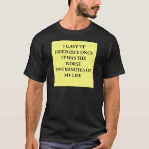 GEBRATENER Reis T-Shirt