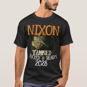 GebräuntErholt & Bereit NIXON 2028 Präsident T-Shirt