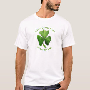 Gebrochenes Irisch ist besser als cleveres Englisc T-Shirt