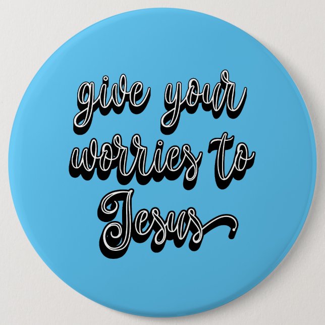 Gebt Jesus eure Sorgen Button (Vorderseite)