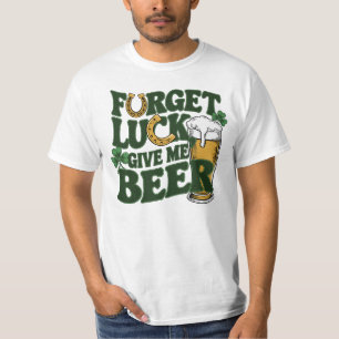 Gebt mir Biere St Patrick's Day T-Shirt