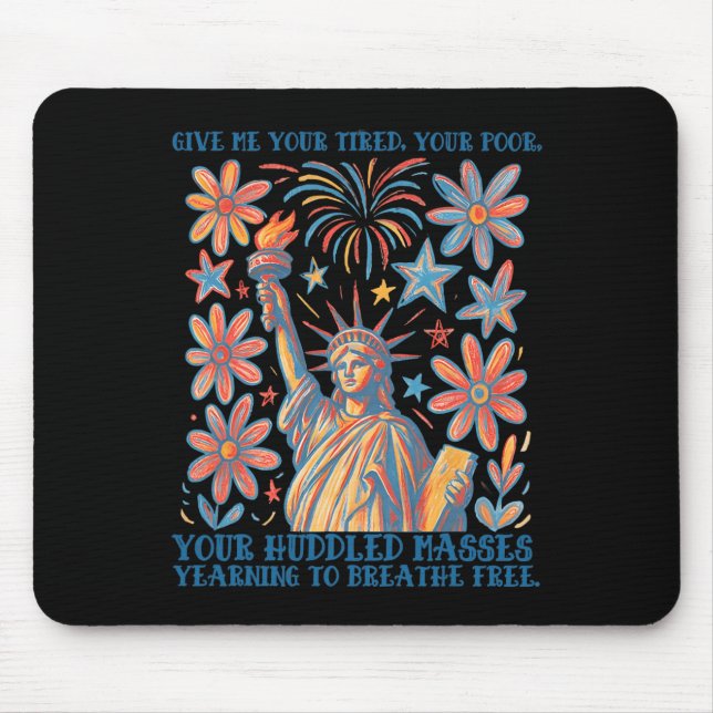 Gebt mir eure Müden, eure Armen Statue der Freihei Mousepad (Vorne)