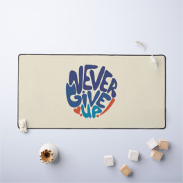 Gebt nie auf - Blumenzettel und Roter Geburtstag Schreibtischunterlage