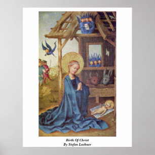 Geburt Christi von Stefan Lochner Poster